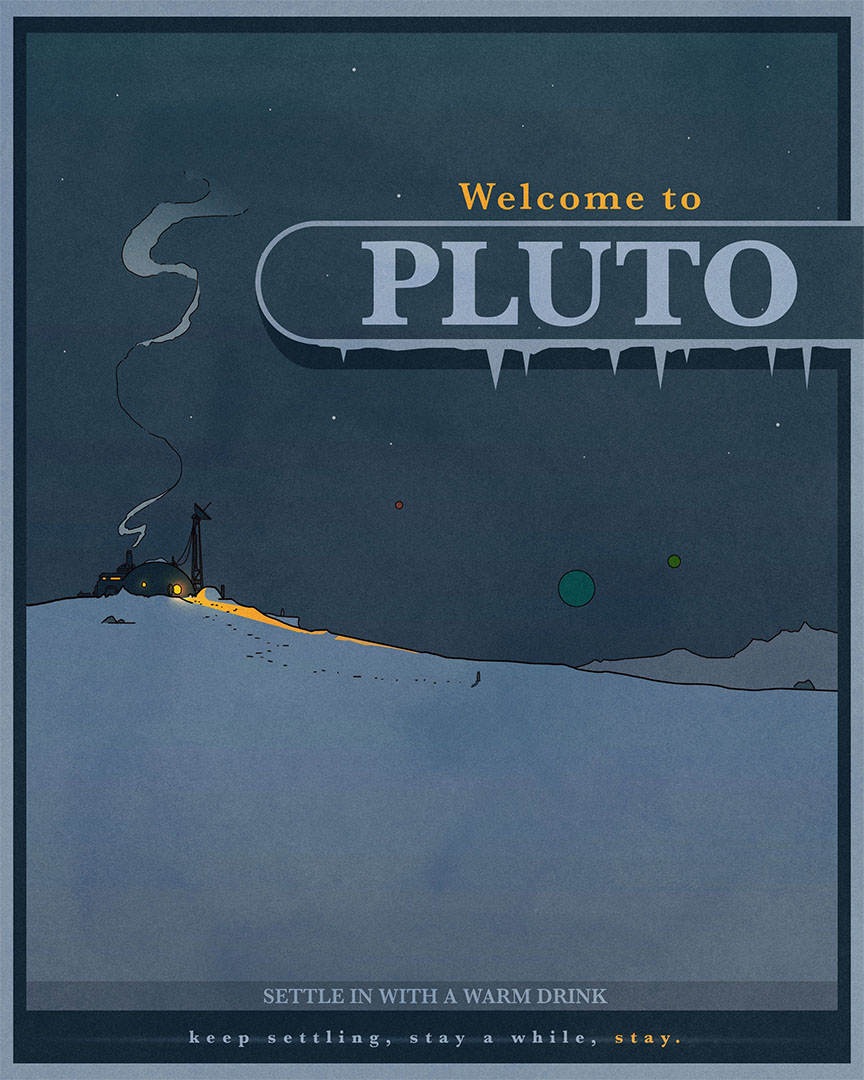 A retro pasteboard style poster of Pluto that says, visit pluto-stay awhile-stay